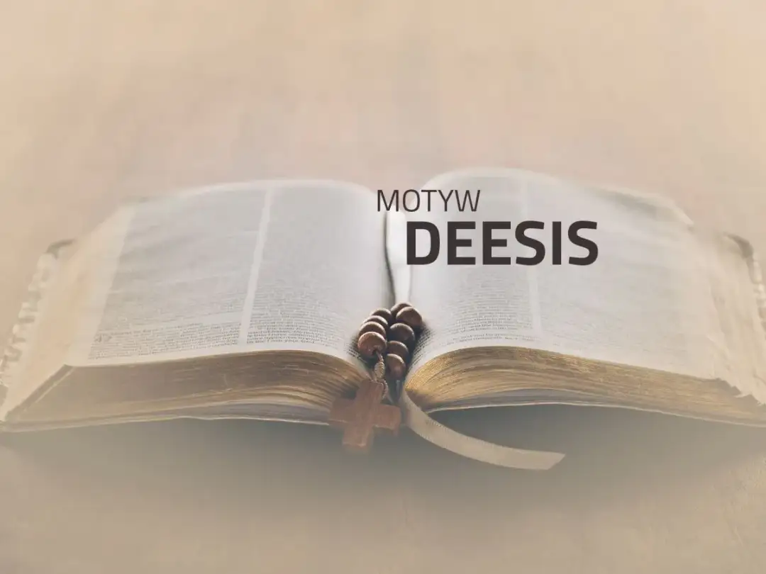 Otwarta Biblia z różańcem i krzyżem, tekst "Motyw Deesis" sugeruje duchowe rozważania.