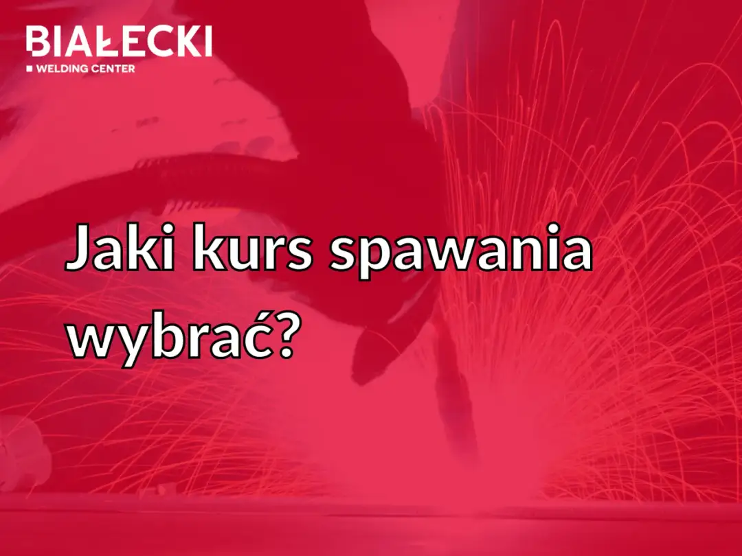 Gdzie zrobić kurs spawacza? Pewna przyszłość: metody, koszty, zarobki