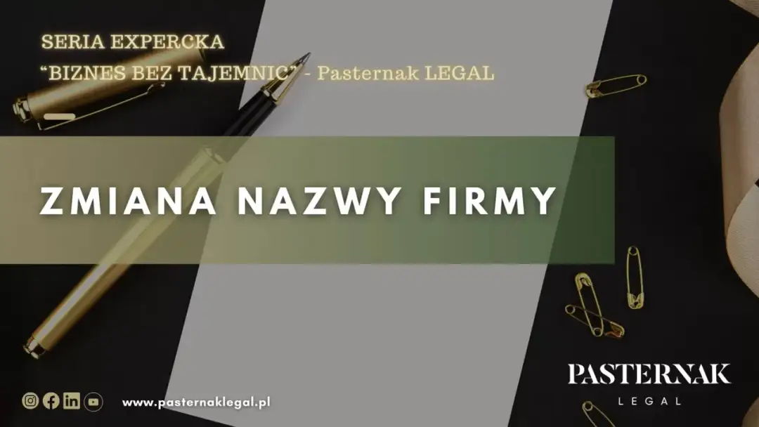 Zmiana nazwy firmy - przewodnik krok po kroku, koszty, konsekwencje