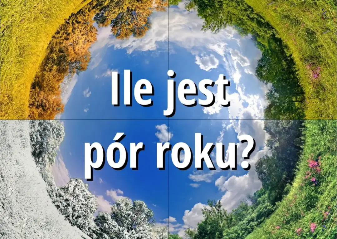 Termiczne pory roku w Polsce - Dlaczego wyróżniamy ich aż sześć?