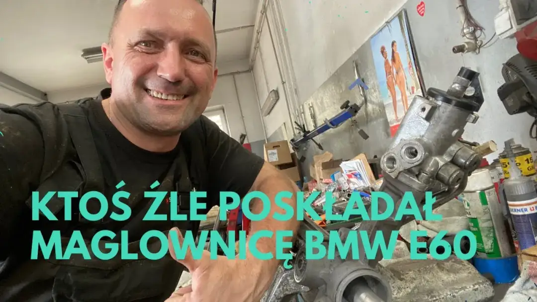 Objawy uszkodzonej maglownicy w BMW E60 - nie ignoruj tych sygnałów