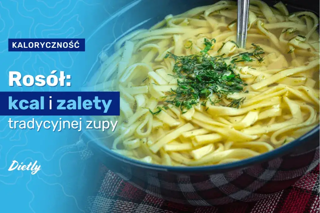 Poznaj dokładną wartość kaloryczną rosołu i jego dodatków - dla każdej porcji