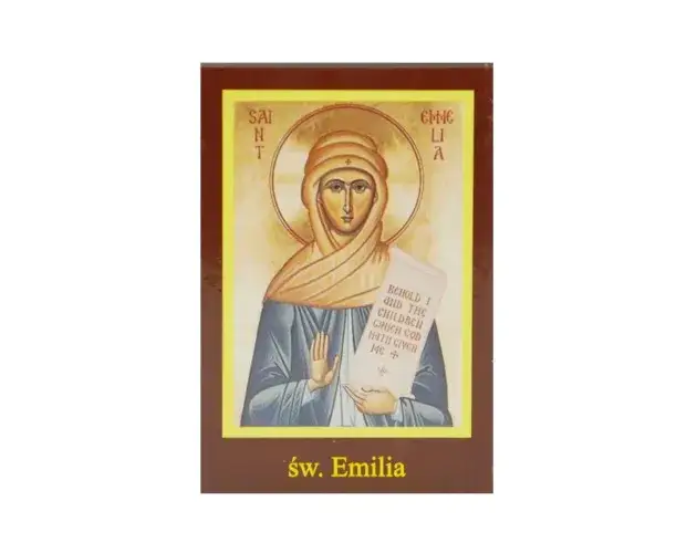 Święta Emilia - patronka matek, rodzin i osób w potrzebie