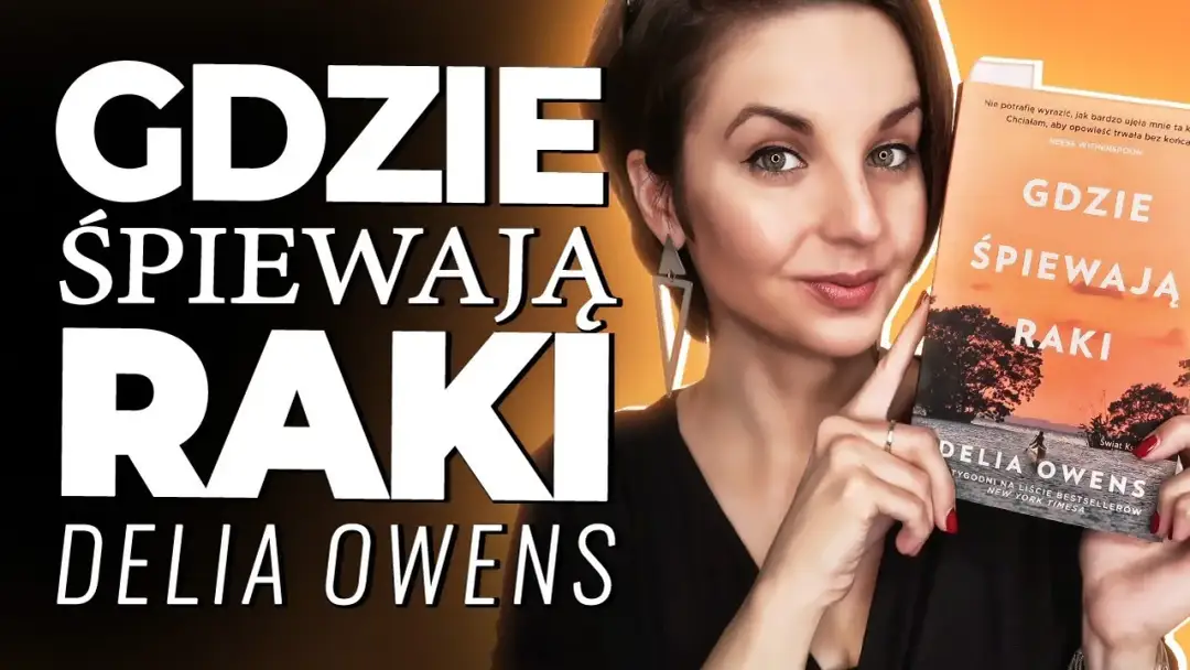 Recenzja książki Gdzie śpiewają raki – odkryj nieznane tajemnice powieści