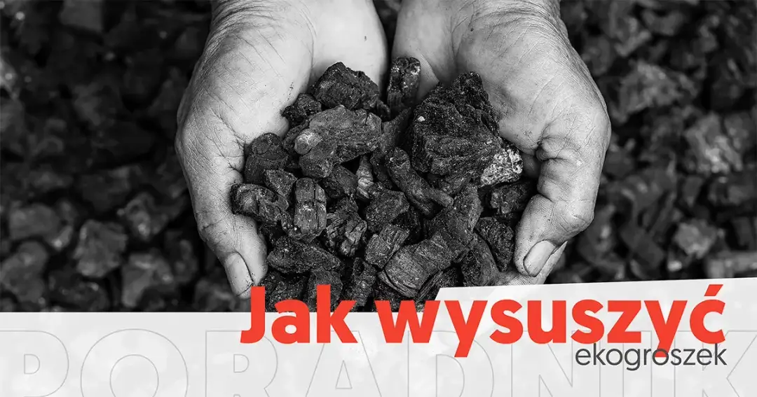 Jak suszyć ekogroszek skutecznie, unikając pleśni i strat ciepła