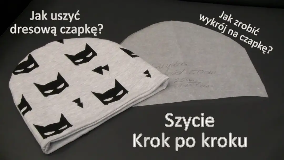 Jak uszyć czapkę i komin z dresówki - proste kroki i wymiary