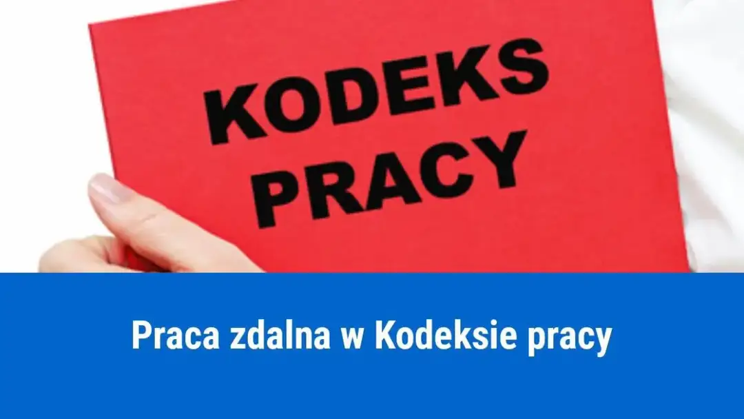 Kiedy praca zdalna w kodeksie pracy? Kluczowe zmiany, które musisz znać