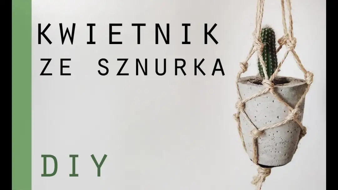 Jak zrobić doniczkę ze sznurka - proste kroki do efektownego efektu