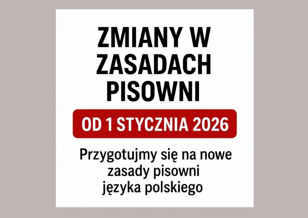 Poprawna pisownia w pigułce: Zasady, narzędzia i zmiany 2026