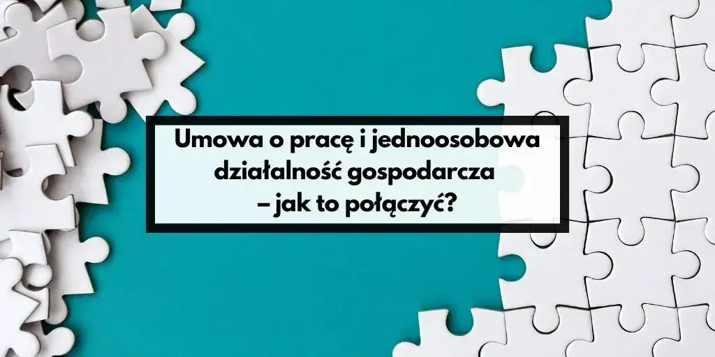 Czy można prowadzić działalność i być zatrudnionym bez konfliktów?