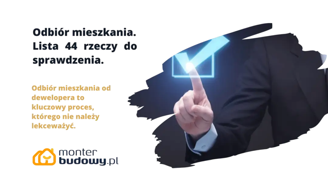 Odbiór mieszkania: usterki tynków, normy i jak je zgłosić deweloperowi