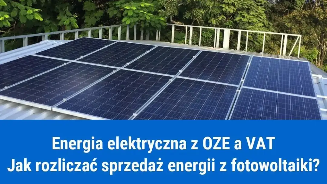 Fotowoltaika jaki vat - poznaj stawki i uniknij wysokich kosztów