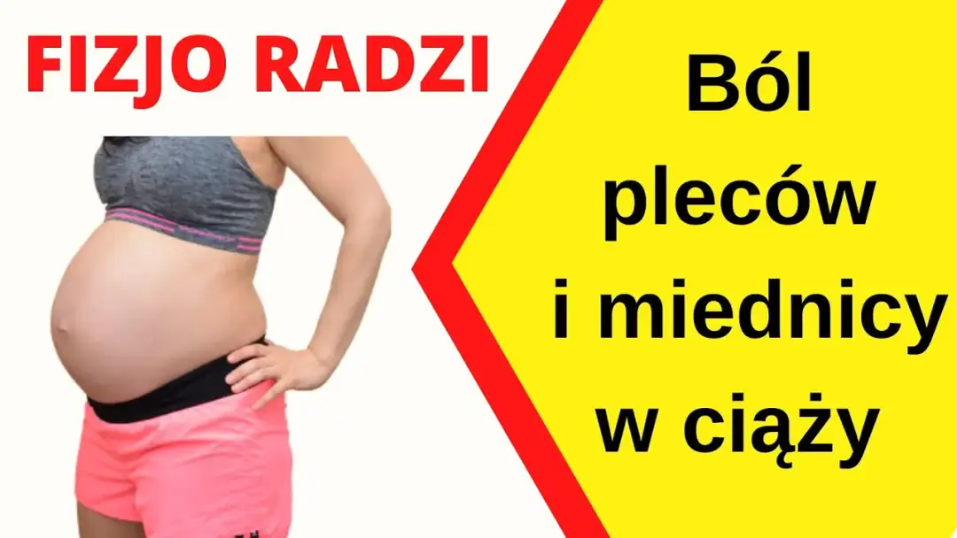 Jak złagodzić ból miednicy w ciąży - skuteczne metody ulgi