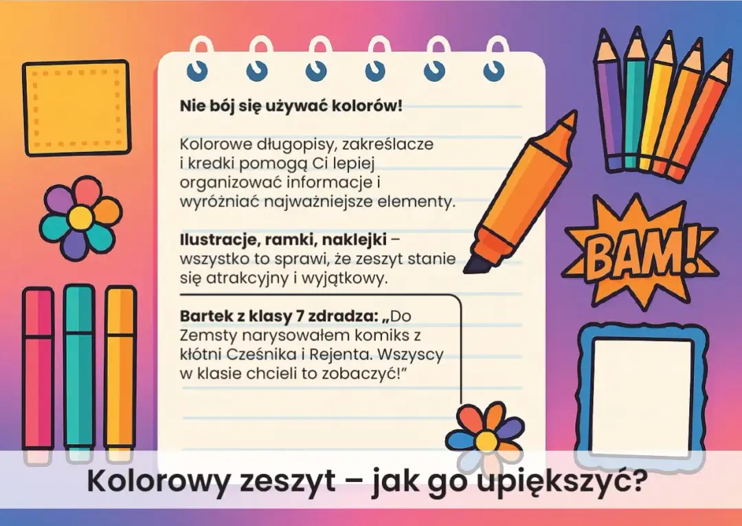 Kolorowy zeszyt – jak go upiększyć? Kolorowe długopisy, zakreślacze i ilustracje pomogą Ci stworzyć zeszyt lektur, który będzie atrakcyjny i wyjątkowy.