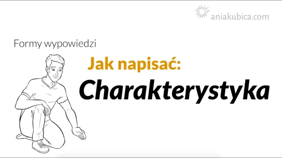 Jak się pisze charakterystykę? Niezawodny schemat i porady