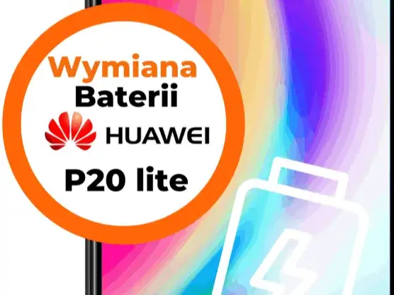 Wymiana baterii w P20 Lite: uniknij kosztownych napraw i problemów