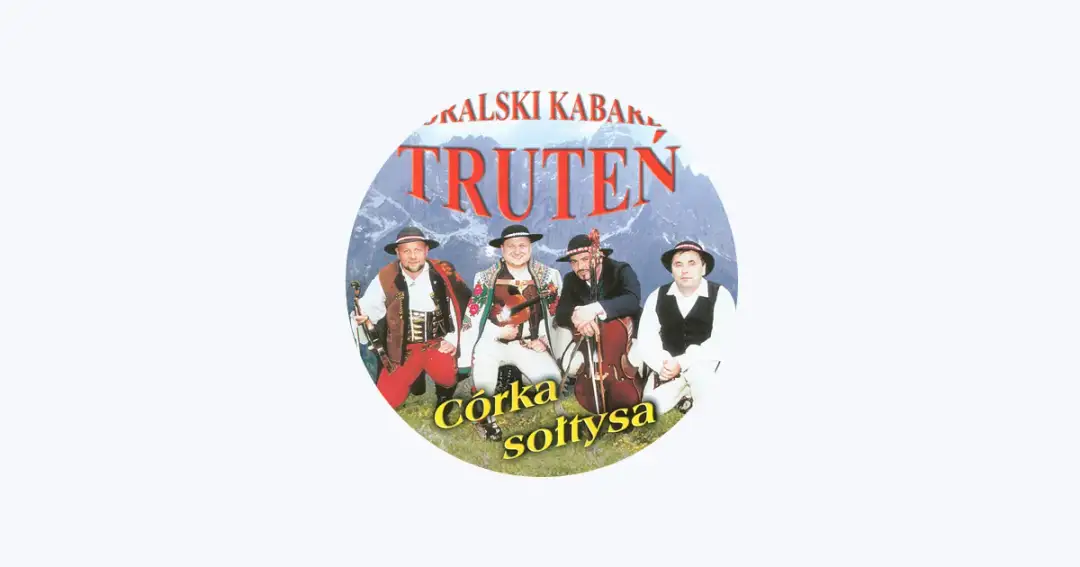Kabaret Truteń: Historia, sukcesy i wpływ na kulturę Podhala