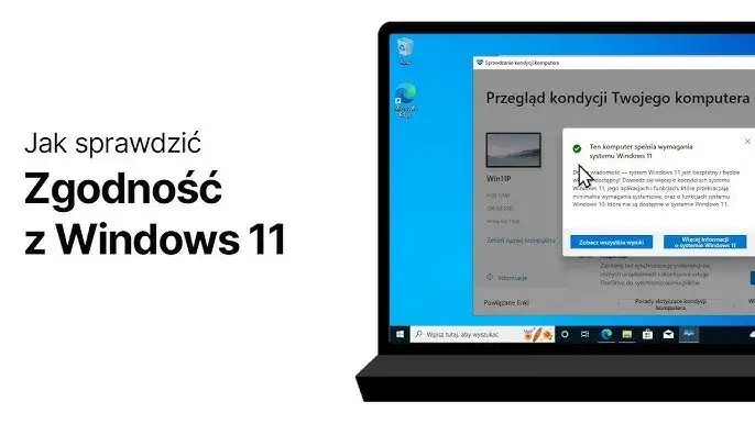 Jak sprawdzić wymagania Windows 11 i uniknąć problemów z instalacją