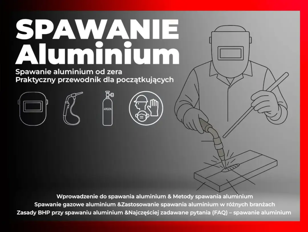 Spawanie aluminium - Czy to naprawdę takie trudne? TIG, MIG, sprzęt