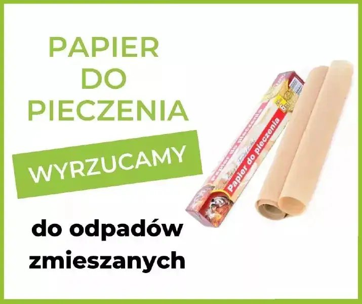 Gdzie wyrzucić papier do pieczenia? Poznaj zasady segregacji