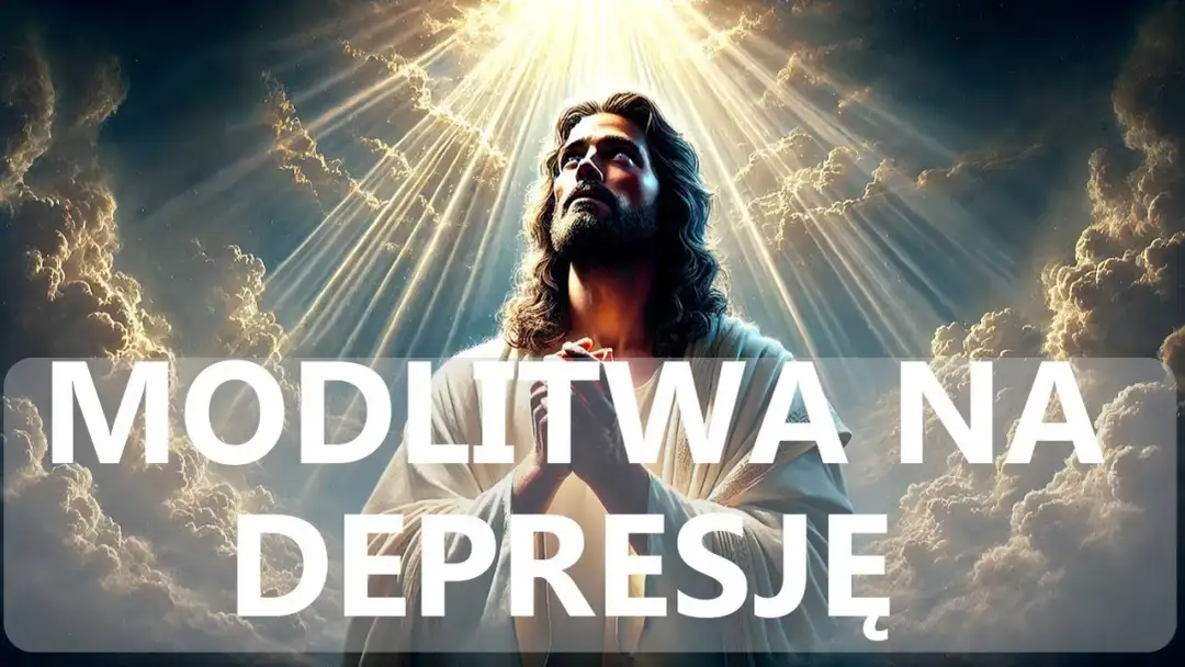 Czy modlitwa o wyjście z depresji może pomóc? Oto są fakty i mity