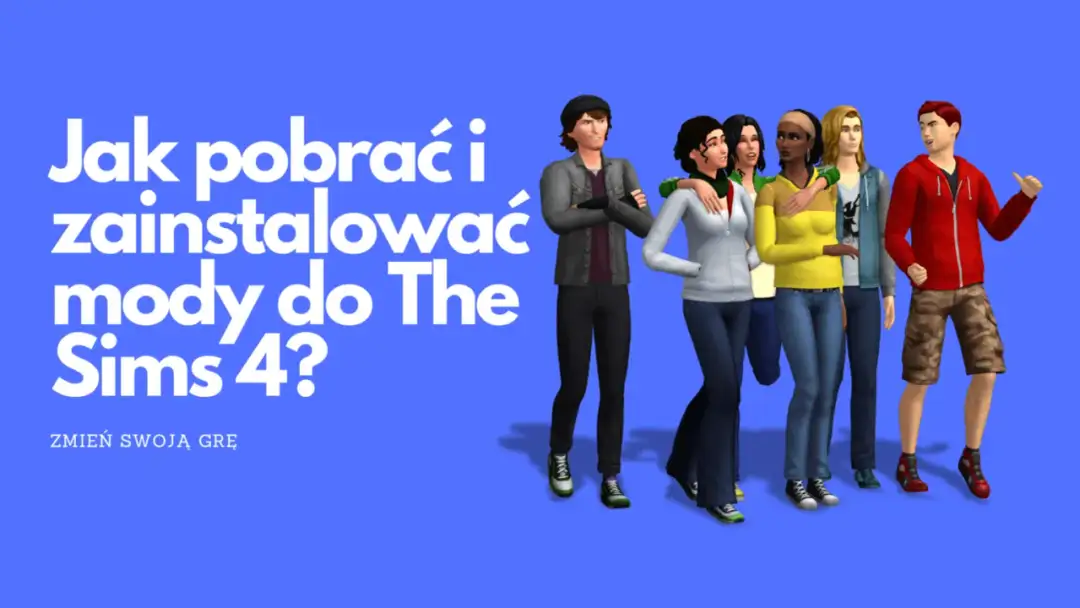 Jak zainstalować mody do The Sims 4: Prosty poradnik krok po kroku