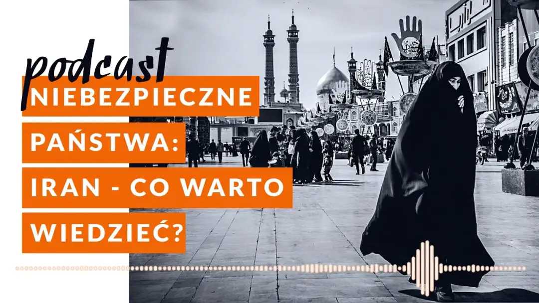 Iran czy jest bezpiecznie? Rzeczywistość, której nie znasz