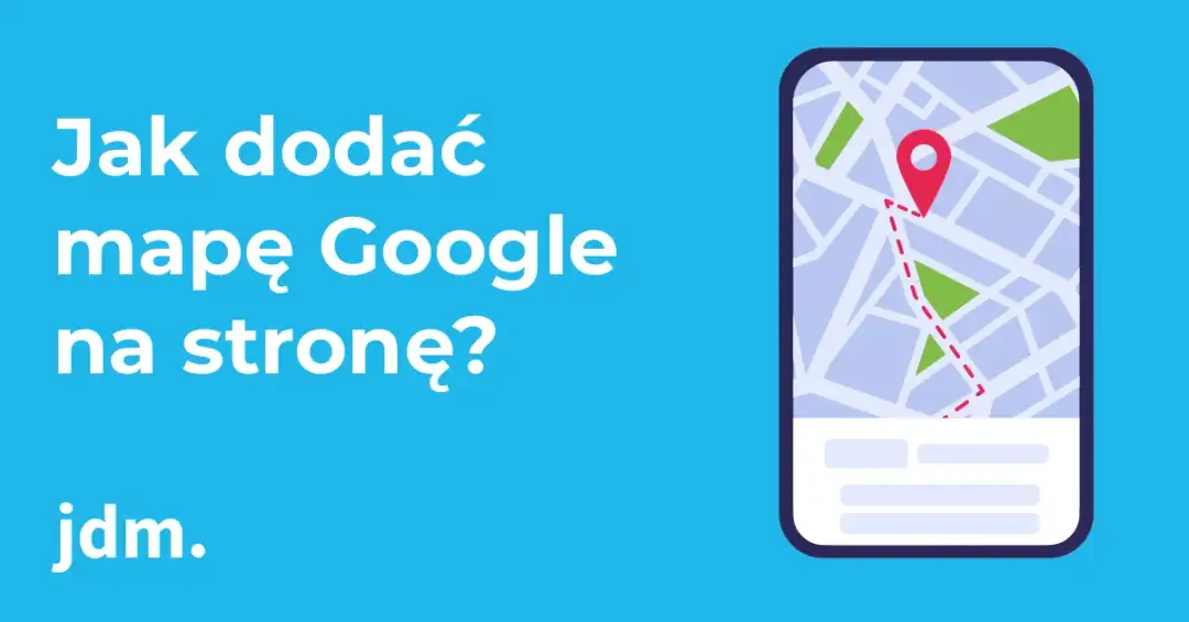 Jak wstawić mapę Google na stronę HTML i uniknąć typowych błędów