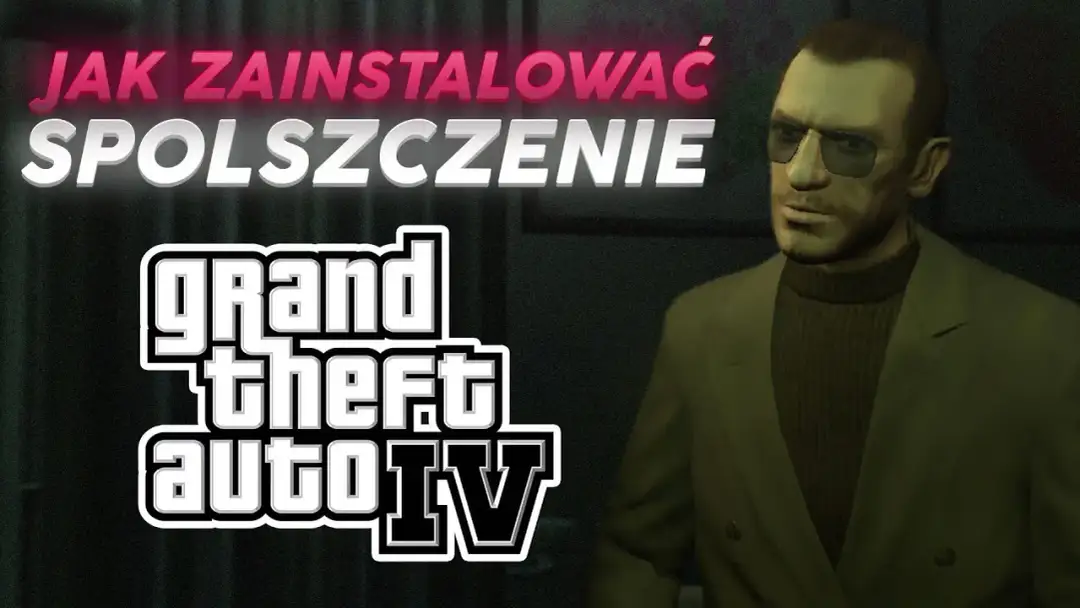 Spolszczenia do GTA 4 i SA: Jak łatwo i skutecznie zainstalować?