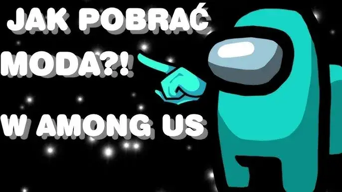Jak łatwo zainstalować mody do among us na telefon bez błędów i problemów