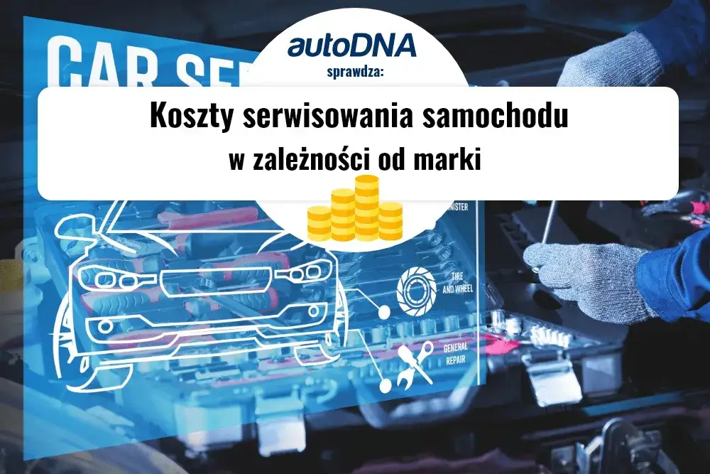 Koszty serwisowania samochodu: ile wydasz na utrzymanie auta?