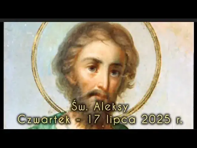 Kim był święty Aleksy i dlaczego jego historia porusza serca?