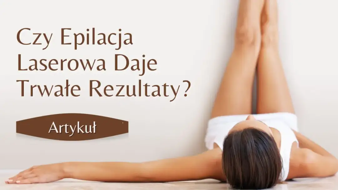 Co to jest epilacja i dlaczego warto ją rozważyć dla trwałego efektu?