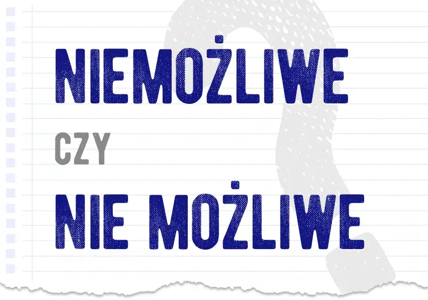 Nie wolno: razem czy osobno? Rozwiej wątpliwości raz na zawsze!