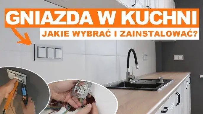 Jak zaplanować gniazdka w kuchni? Praktyczny poradnik