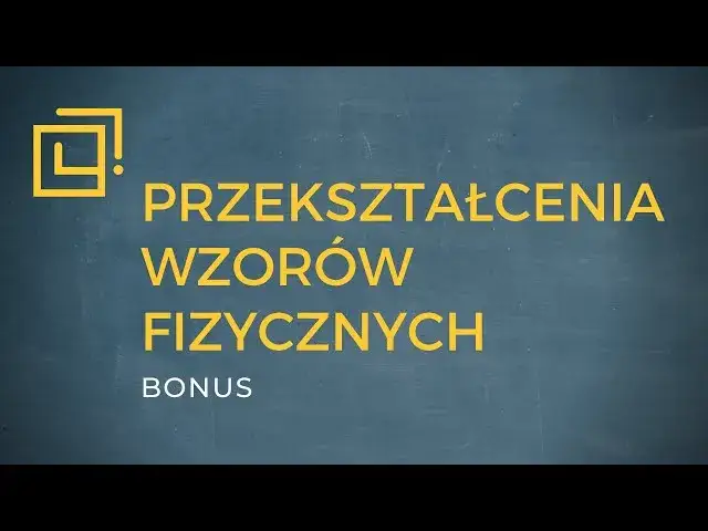 Jak przekształcać wzory fizyka: unikaj najczęstszych błędów i zyskaj pewność