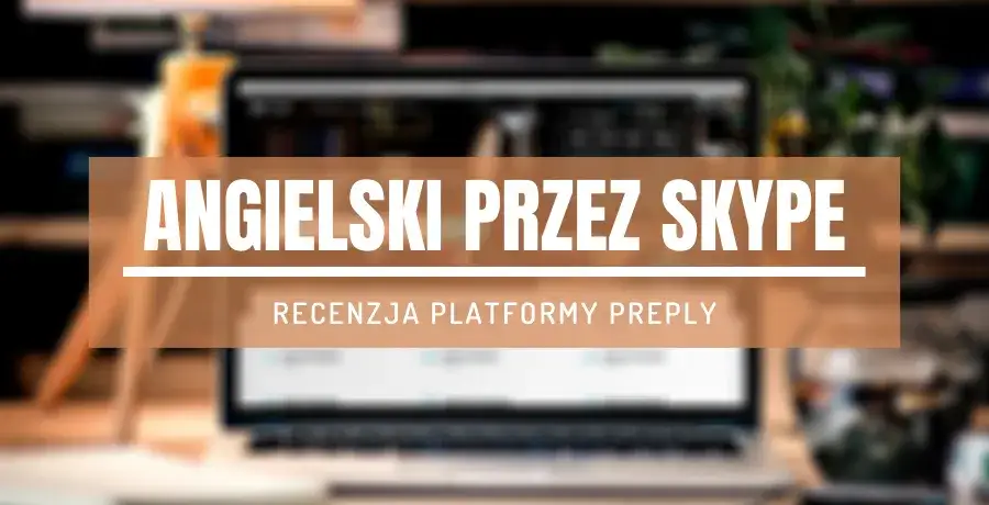 Jak wybrać angielski? Poradnik: online, stacjonarnie, lektorzy