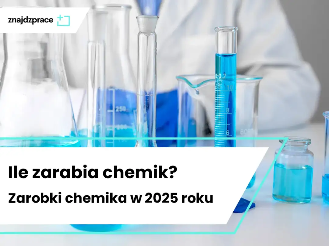 Ile zarabia chemik w laboratorium? Pensje, czynniki i perspektywy