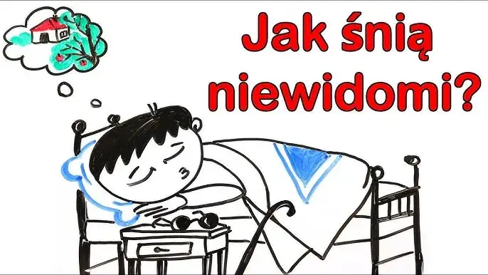 Co się śni niewidomym? Odkryj tajemnice ich snów i wyobraźni