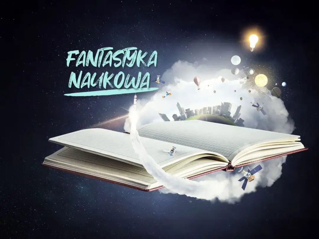 Literatura fantastyczno-naukowa: co warto o niej wiedzieć i dlaczego?
