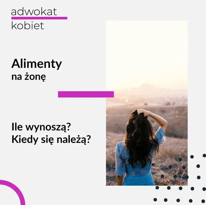 Kiedy alimenty na żonę? Poznaj warunki i możliwości wsparcia finansowego
