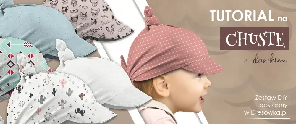 Jak uszyć chustę z daszkiem na głowę dla dziecka - krok po kroku