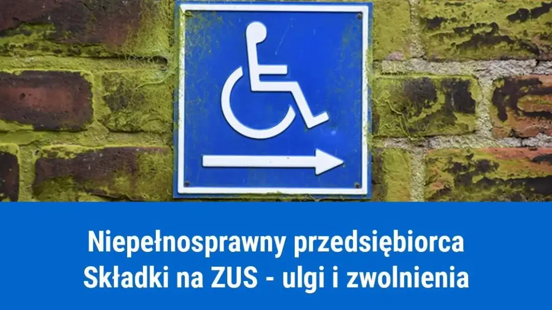 Ile pracodawca płaci ZUS za pracownika niepełnosprawnego i co warto wiedzieć