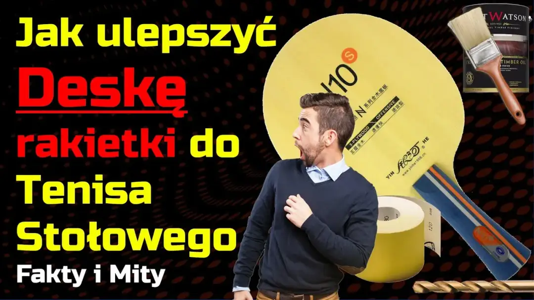 Czym smarować rakietkę do tenisa stołowego, aby poprawić grę?