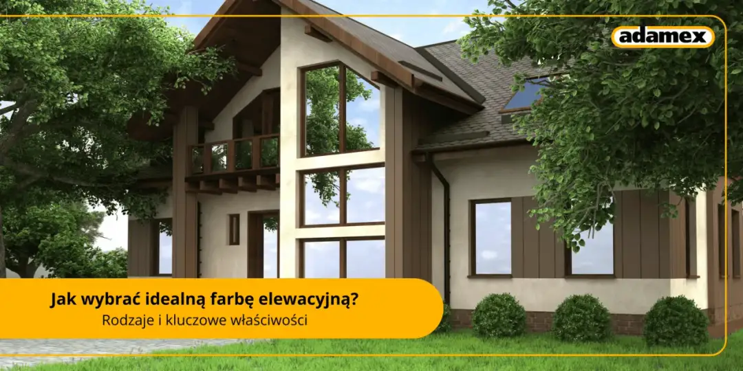 Farba elewacyjna: Wybierz idealną! Rodzaje, parametry, błędy