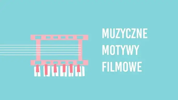 Najważniejsze motywy w muzyce filmowej i ich zastosowanie