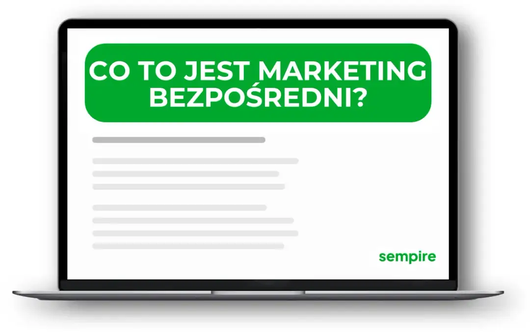 Czym jest marketing bezpośredni? Zrozumienie i przykłady działania