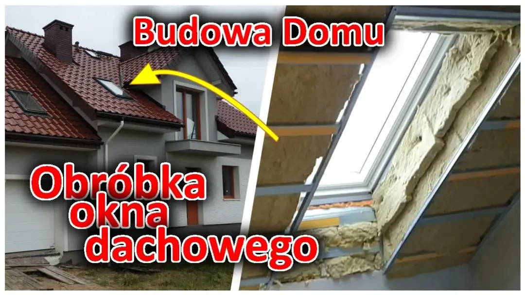 Jak obrobić okno dachowe od wewnątrz, aby uniknąć błędów i strat