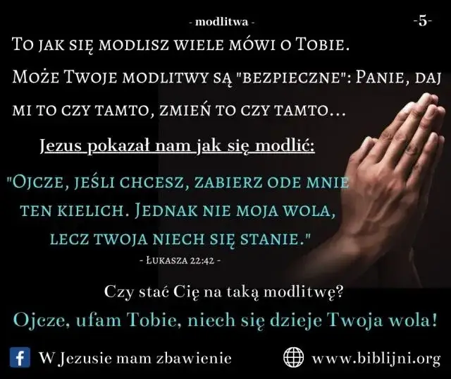 Jak powinna być modlitwa, aby podobała się Bogu i była skuteczna?