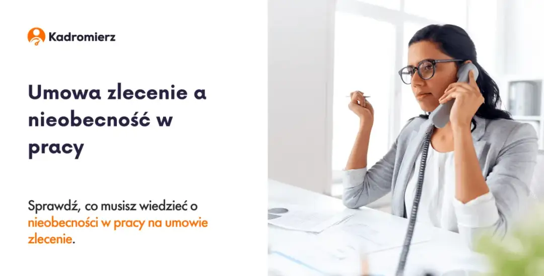 Nieobecność na zleceniu: Prawa, konsekwencje, L4. Sprawdź umowę!